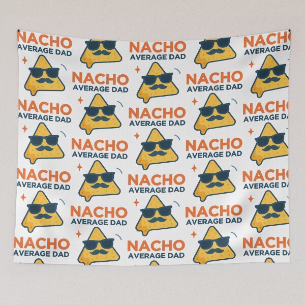 Item preview, Nacho Average Dad  designed and sold by anirudhwalling.