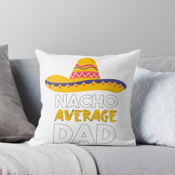 Item preview, Nacho Average Dad  designed and sold by anirudhwalling.