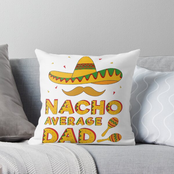 Item preview, Nacho Average Dad  designed and sold by anirudhwalling.