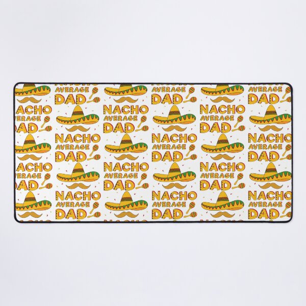 Item preview, Nacho Average Dad designed and sold by anirudhwalling.