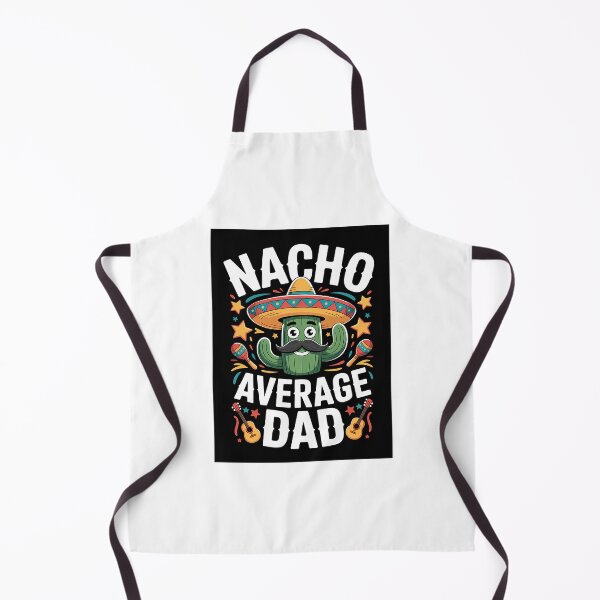Item preview, Nacho Average Dad  designed and sold by anirudhwalling.