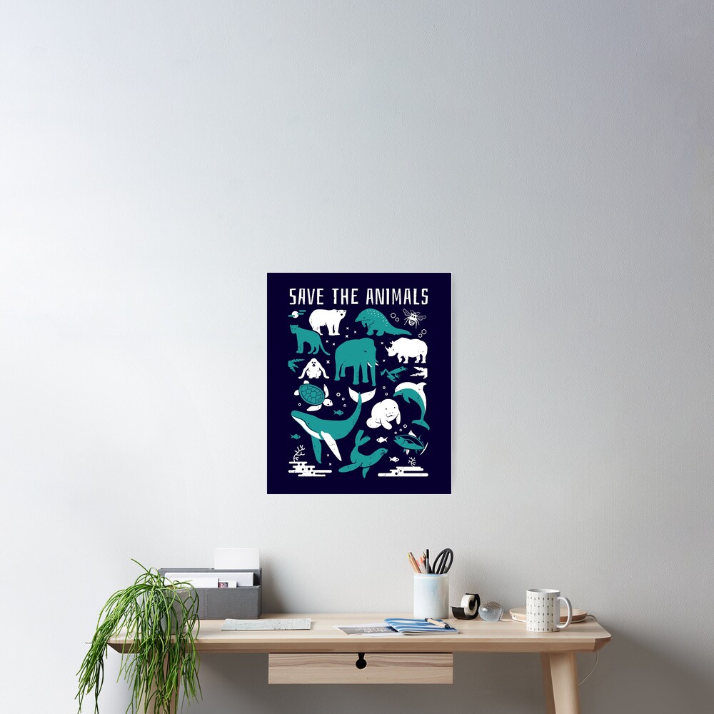 Save The Animals - Endangered Animals Poster