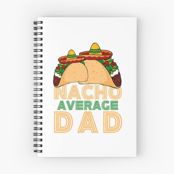 Item preview, Nacho Average Dad  designed and sold by anirudhwalling.