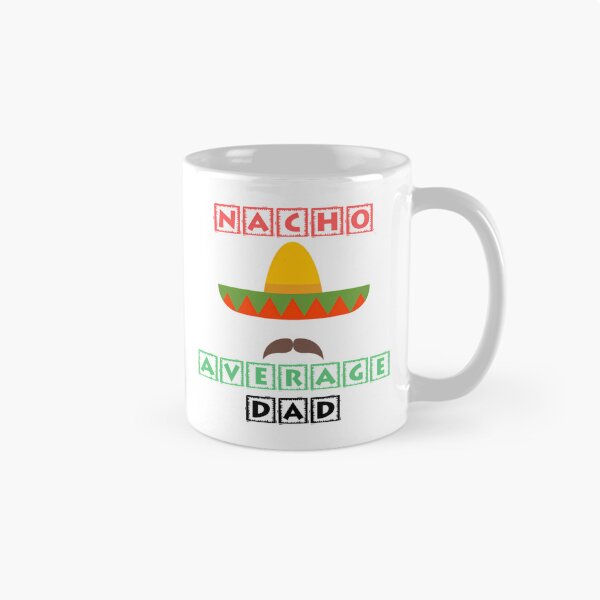 Item preview, Nacho Average Dad  designed and sold by anirudhwalling.