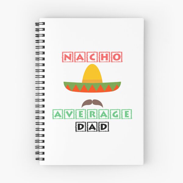 Item preview, Nacho Average Dad  designed and sold by anirudhwalling.