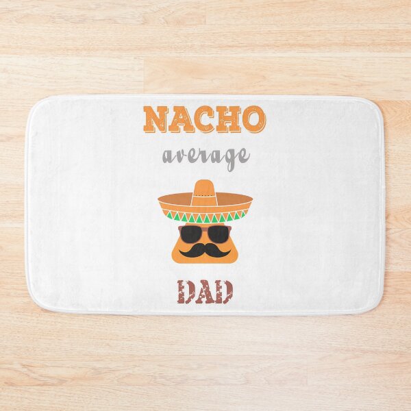 Item preview, Nacho Average Dad  designed and sold by anirudhwalling.