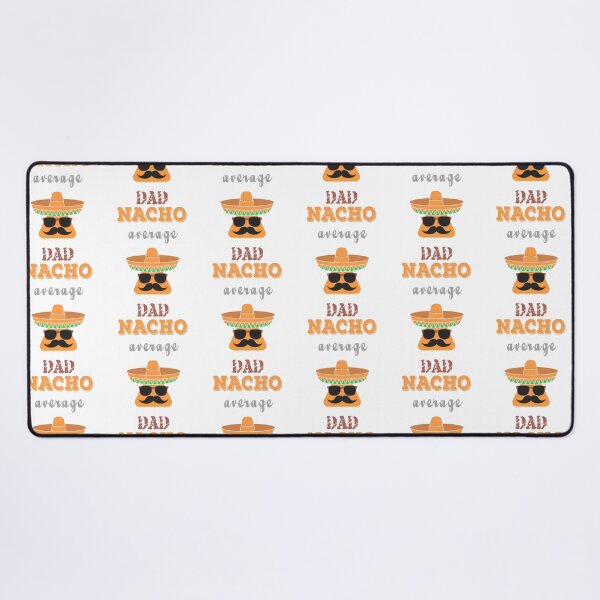 Item preview, Nacho Average Dad designed and sold by anirudhwalling.