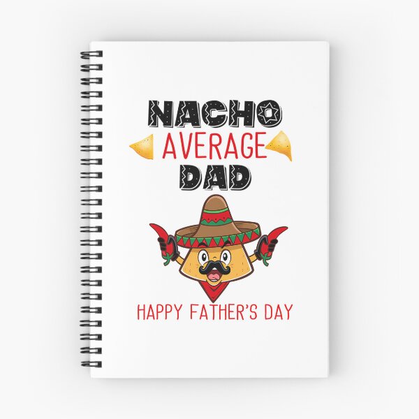 Item preview, Nacho Average Dad  designed and sold by anirudhwalling.