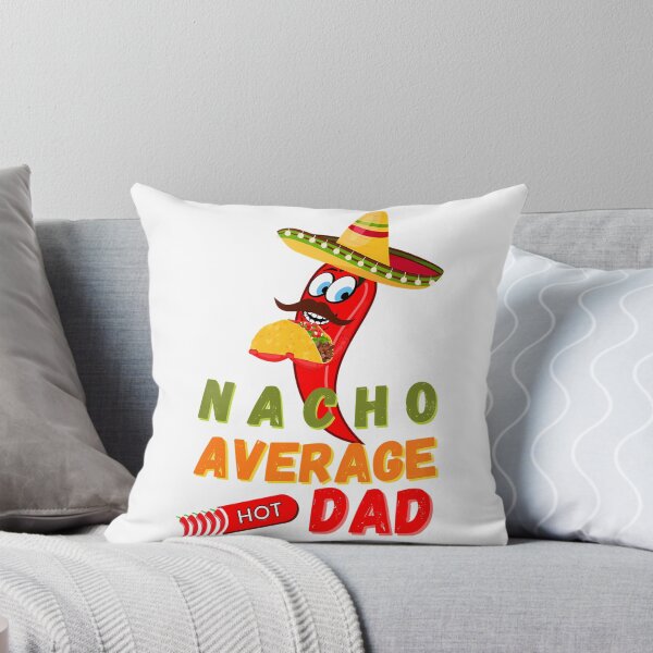 Item preview, Nacho Average Dad  designed and sold by anirudhwalling.