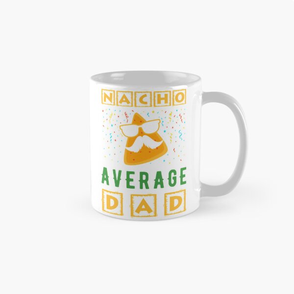 Item preview, Nacho Average Dad Burrito Vegetarian Jalapeno Tacos Nachos Foods Salsa Burrito Vegetarian Mexican Wheat Snack designed and sold by anirudhwalling.