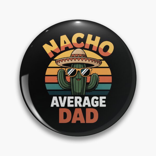 Artikelvorschau, Nacho Durchschnittlicher Vater-Vater-Witz Cinco De Mayo entworfen und verkauft von anirudhwalling.