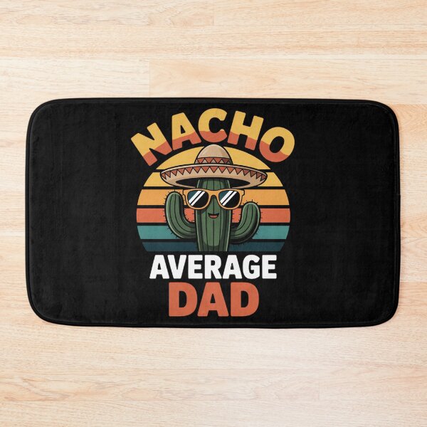 Item preview, Nacho Average Dad Father Joke Cinco De Mayo designed and sold by anirudhwalling.