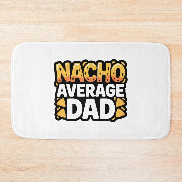 Item preview, Nacho Average Dad Father'S Day Gift Funny Dad Pun Gift designed and sold by anirudhwalling.