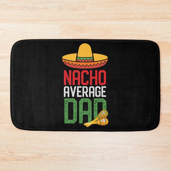 Item preview, Nacho Average Dad Funny Cinco De Mayo Fathers Day Gifts designed and sold by anirudhwalling.
