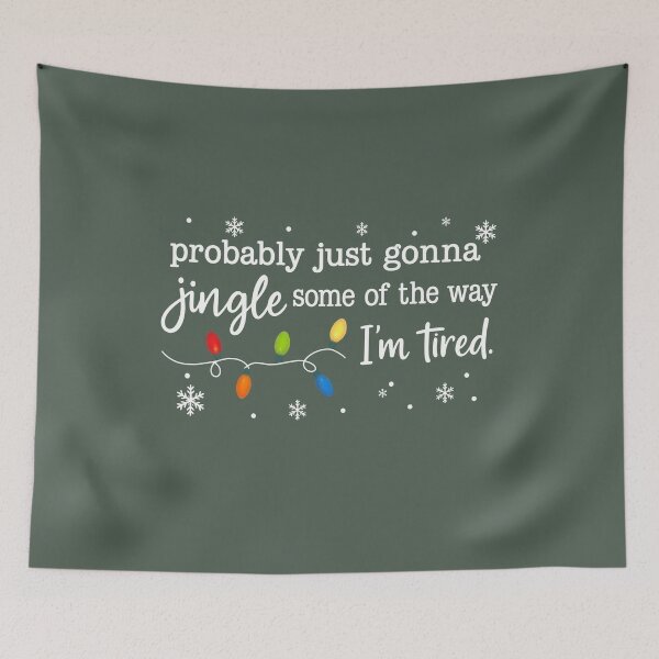 Item preview, Christmas Jingle Song Probably Just Gonna Jingle Some Of The Way I'm Tired  designed and sold by cakematel.