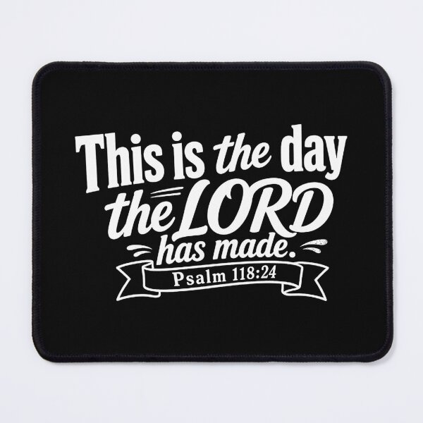 Item preview, Psalm 118:24 This is the day the LORD has made designed and sold by plushism.