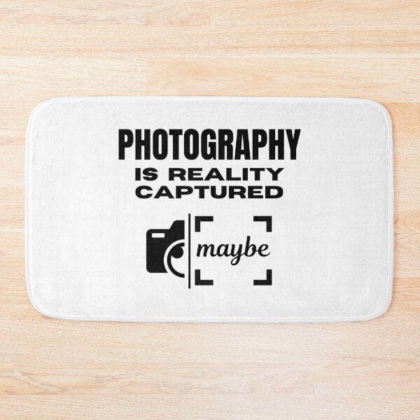 Item preview, Photography is Reality Captured - Maybe! designed and sold by MPC-Mince-Pies.