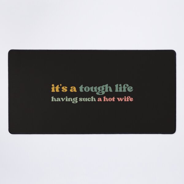 Item preview, It’s a Tough Life Having Such a Hot Wife Shirt, Husband Humor Graphic Shirt, Funny Married Life Shirt, Funny Husband Gift designed and sold by faridman.
