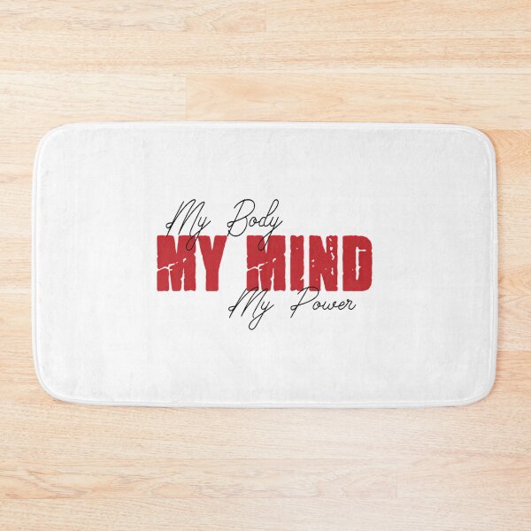 Item preview, My Body My Mind My Power Motivational And Inspirational Saying  designed and sold by colsenboden.