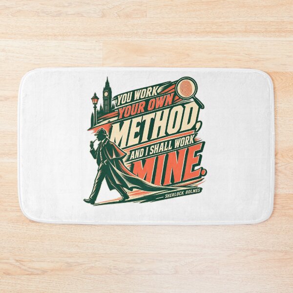Item preview, Sherlock Holmes: You Work Your Own Method designed and sold by Fenay Designs.
