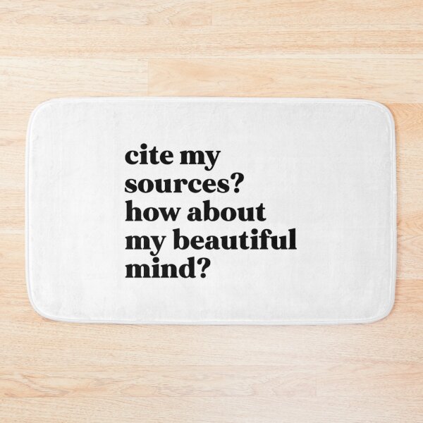 Item preview, Cite My Sources How About My Beautiful Mind designed and sold by gaigesisson.