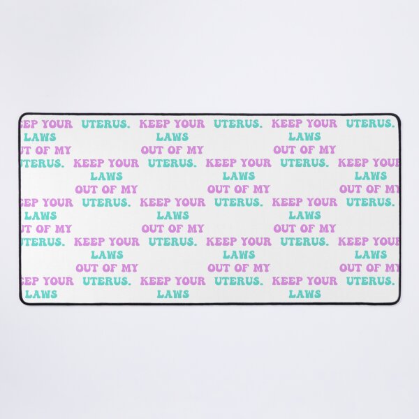Item preview, Keep Your Laws Out Of My Uterus designed and sold by gaigesisson.