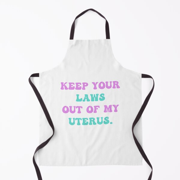 Item preview, Keep Your Laws Out Of My Uterus designed and sold by gaigesisson.