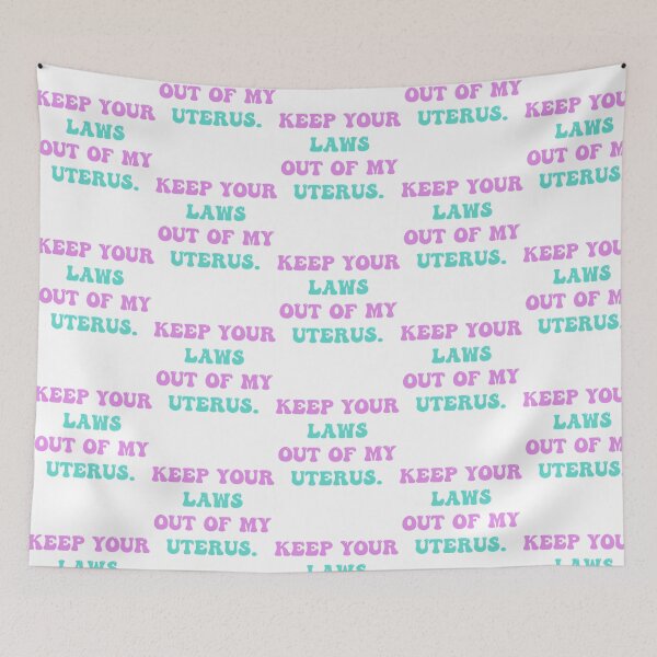 Item preview, Keep Your Laws Out Of My Uterus designed and sold by gaigesisson.