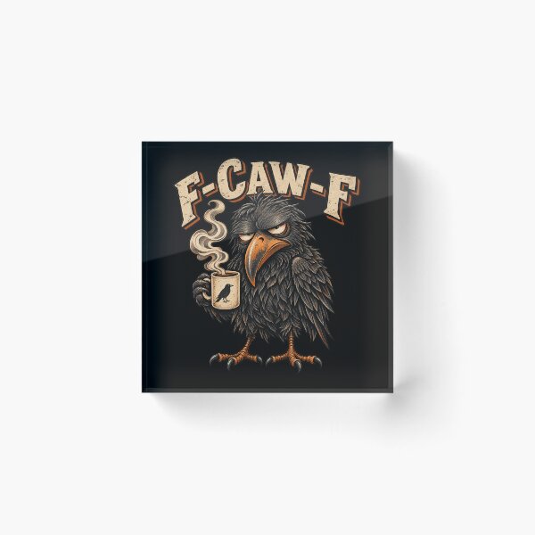 Item preview, Funny F-CAW-F Grumpy Crow Coffee Lover designed and sold by will freed18.