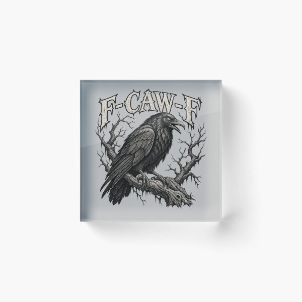 Item preview, F-CAW-F Gothic Raven Dark Humor Crow designed and sold by will freed18.