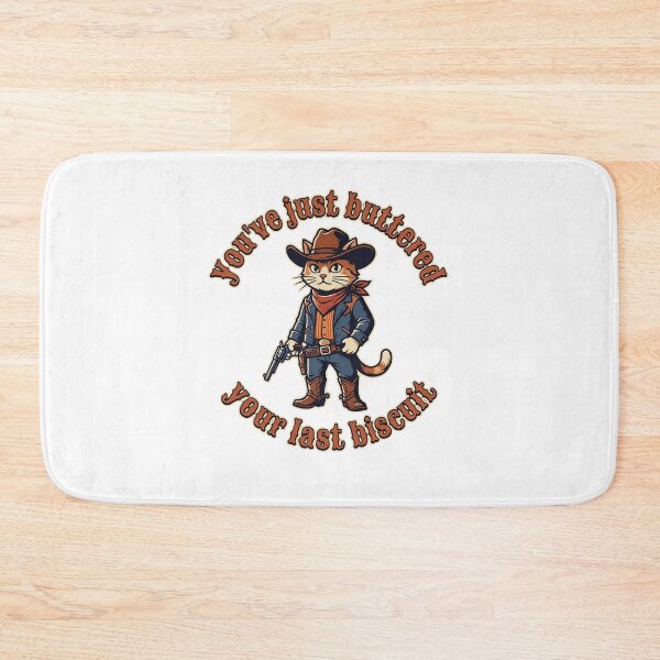 Item preview, You've Just Buttered Your Last Biscuit Cowboy Cat Western Feline Humor designed and sold by ZAbiriarto.