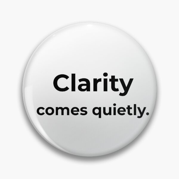 Item preview, Clarity comes quietly. designed and sold by MPSTUDIOPL.