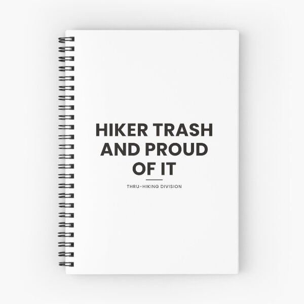 Item preview, Hiker Trash And Proud Of It Shirt — Funny Thru-Hiker Gift designed and sold by Type2SupplyCo.