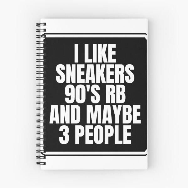 Item preview, I Like Sneakers 90's Rb And Maybe 3 People designed and sold by Dondonmart.