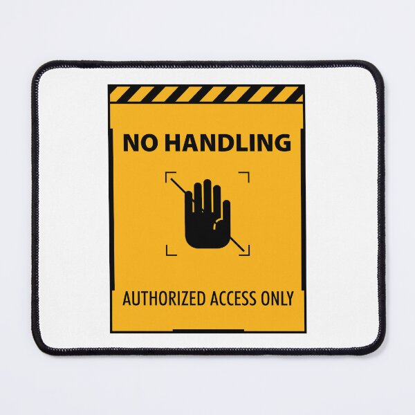 Item preview, Sci-Fi No Handling Sign designed and sold by Amir Hossein Saadat.