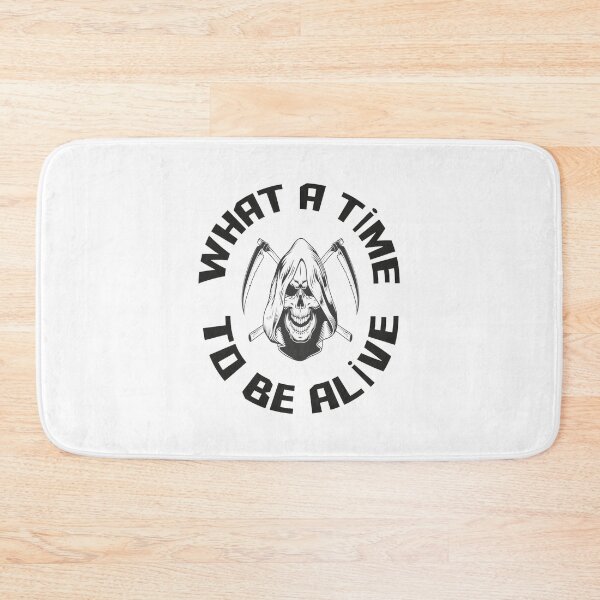 Item preview, What A Time To Be Alive Inspirational Quote Design designed and sold by Heinzhub.