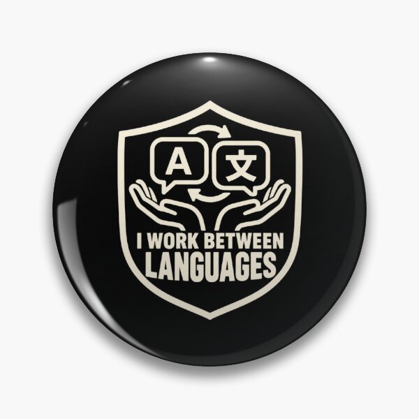 Item preview, I Work Between Languages Interpreter Profession Humor designed and sold by DreamLayerStudio.