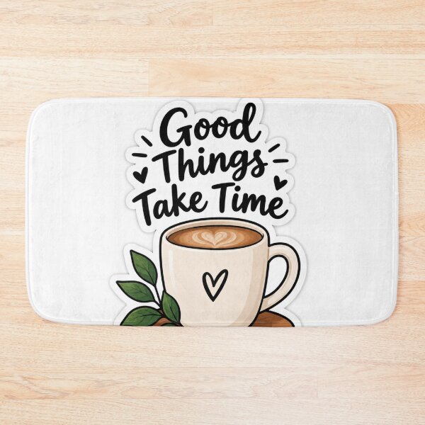 Item preview, Good Things Take Time Coffee Sticker | Cute Motivational Quote Laptop & Water Bottle Decal designed and sold by Sticker Hubs.