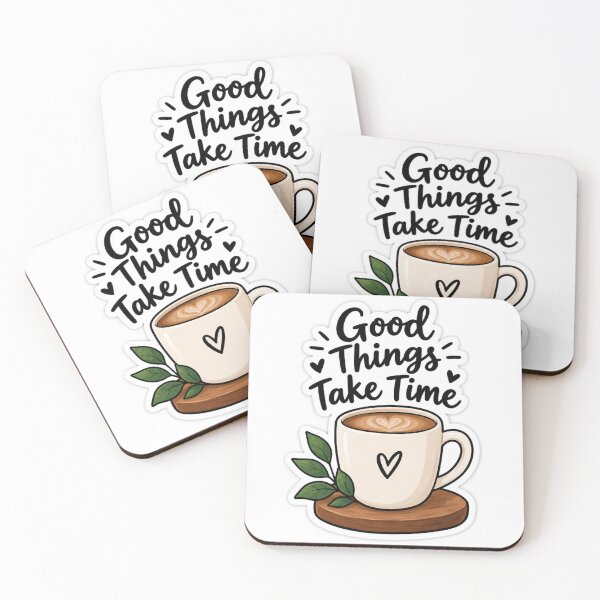 Item preview, Good Things Take Time Coffee Sticker | Cute Motivational Quote Laptop & Water Bottle Decal designed and sold by Sticker Hubs.