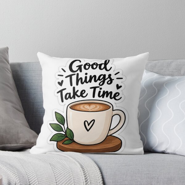 Item preview, Good Things Take Time Coffee Sticker | Cute Motivational Quote Laptop & Water Bottle Decal designed and sold by Sticker Hubs.