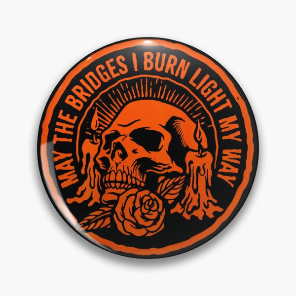 Item preview, May The Bridges I Burn Light My Way Skull Gothic On Back designed and sold by Crookedorbit ⭐⭐⭐⭐⭐ .
