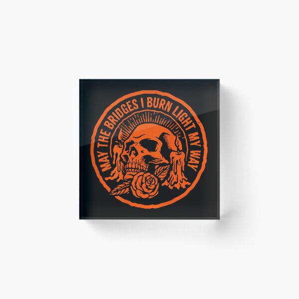 Item preview, May The Bridges I Burn Light My Way Skull Gothic On Back designed and sold by Crookedorbit ⭐⭐⭐⭐⭐ .