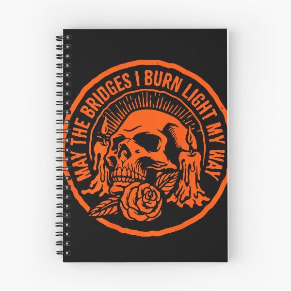 Item preview, May The Bridges I Burn Light My Way Skull Gothic On Back designed and sold by Crookedorbit ⭐⭐⭐⭐⭐ .