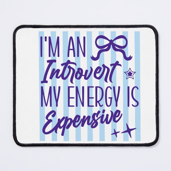 Item preview, I’m An Introvert My Energy Is Expensive Funny Quote designed and sold by LASTIQUE-dd.