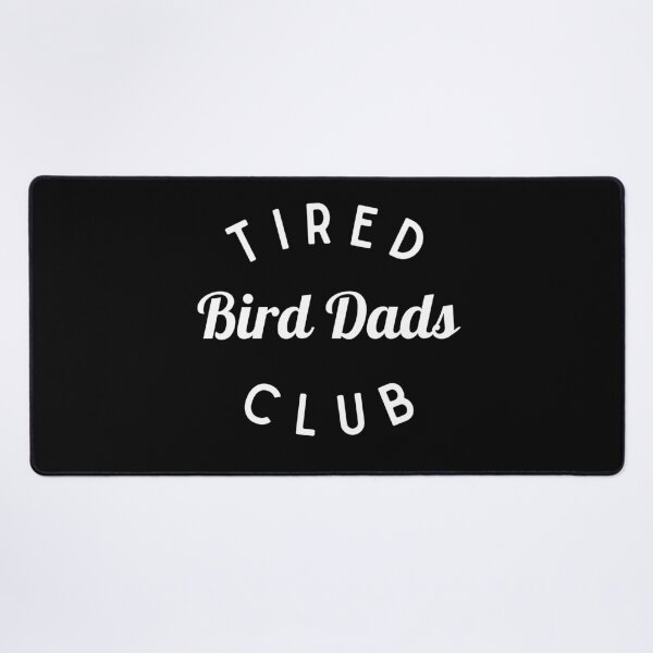 Item preview, Tired Bird Dads Club Shirt, Bird Lover Shirt designed and sold by Sleepy Cat Design.