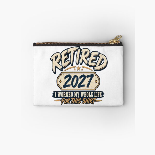 Item preview, Retired 2027 I Worked My Whole Life for This – Funny Retirement   designed and sold by drawwiika+44.