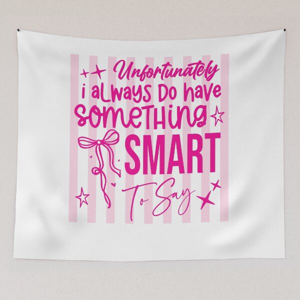 Item preview, Unfortunately I Always Do Have Something Smart To Say designed and sold by LASTIQUE-dd.