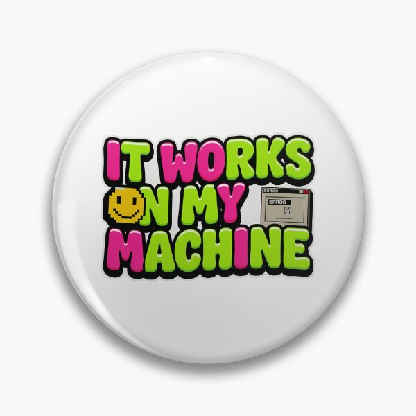 Item preview, It Works On My Machine | Retro Y2K Programmer & Developer Sticker designed and sold by Barkashow.
