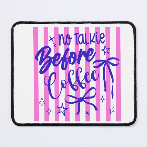 Item preview, No Talkie Before Coffee Funny Caffeine Quote designed and sold by LASTIQUE-dd.