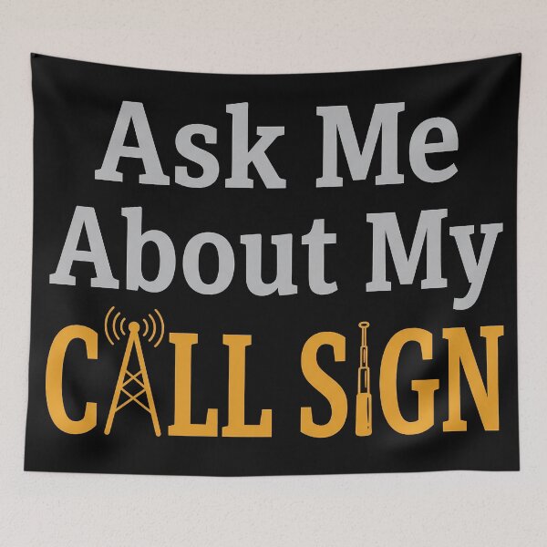Item preview, Ask Me About My Call Sign Ham Radio designed and sold by Sekla-Studio.